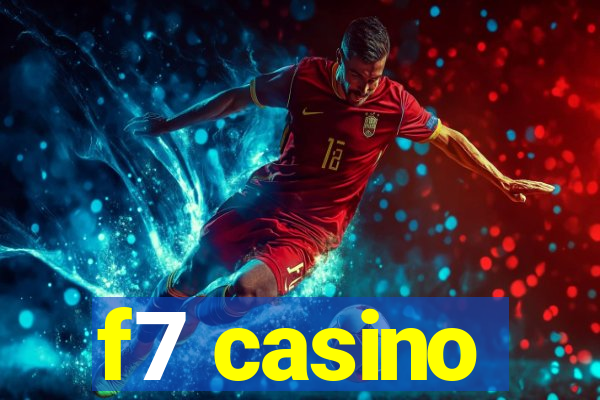 f7 casino